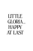 Little Gloria...Happy at Last