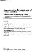 Controversies in the management of venous disorders