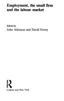 Employment, the Small Firm, and the Labour Market