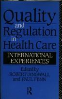 Quality and Regulation in Health Care
