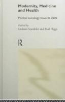 Modernity, Medicine, and Health