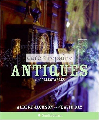 Care and Repair of Antiques and Collectables
