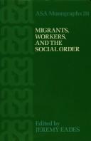 Migrants, Workers, and the Social Order