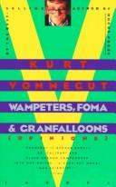 Wampeters, Fomas & Granfalloons