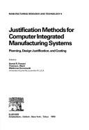 Justification Methods for Computer Integrated Manufacturing Systems