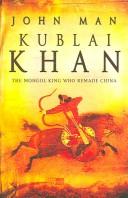 Kublai Khan: From Xanadu to Superpower
