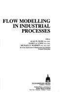 Flow Modelling in Industrial Processes