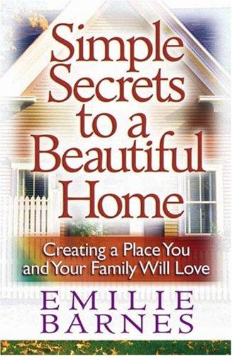 Simple Secrets to a Beautiful Home