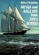 Songs and ballads from Nova Scotia