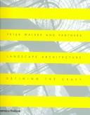 Peter Walker and Partners: Landscape Architecture: Defining the Craft