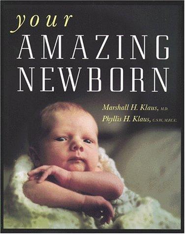 Your amazing newborn