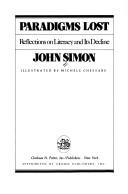 Paradigms lost, essays, literacy and its decline