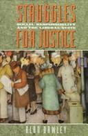Struggles for Justice, Social Responsibility and the Liberal State