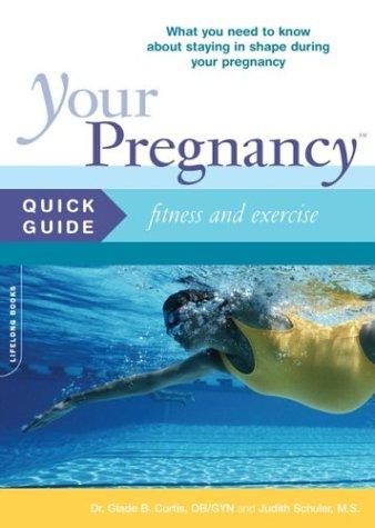 Your Pregnancy Quick Guide: Fitness and Exercise