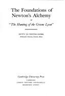 The Foundations of Newton's Alchemy