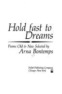 Hold fast to dreams