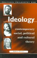 Ideology: Explorations in Contemporary Political Theory