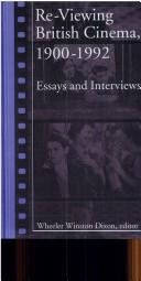 Re-viewing British Cinema, 1900-1992