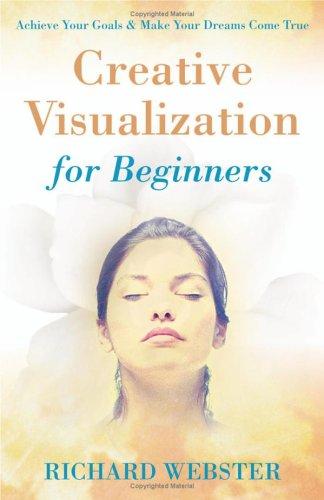 Creative Visualization for Beginners