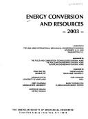 2003 Energy Conversion and Resources: Fuel and Combustion Technology, Energy, Nuclear Engineering and Solar Energy