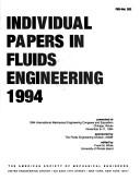 Individual Papers in Fluids Engineering, 1994