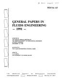 General Papers in Fluids Engineering, 1991