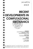 Recent Developments in Computational Mechanics