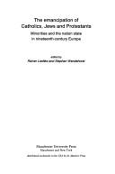 The emancipation of Catholics, Jews, and Protestants