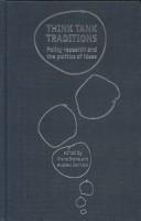 Think Tank Traditions: Policy Research and the Politics of Ideas