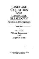 Language Acquisition and Language Breakdown