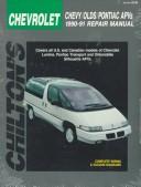 Chilton's Chevrolet, Chevy/Olds/Pontiac APVs, 1990-91 Repair Manual