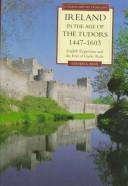 Ireland in the Age of the Tudors 1447-1603