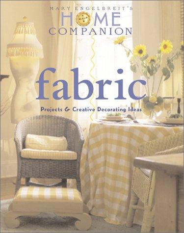 Fabric Projects and Creative Decorating Ideas