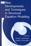 New Developments and Techniques in Structural Equation Modeling