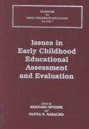 Issues in Early Childhood Educational Assessment and Evaluation