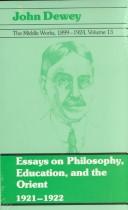 The Middle Works of John Dewey, Volume 13, 1899 - 1924