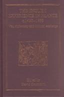 The English experience in France c. 1450-1558