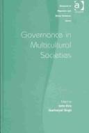 GOVERNANCE IN MULTICULTURAL SOCIETIES; ED. BY JOHN REX