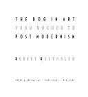 The Dog in Art: From Rococo to Post-Modernism