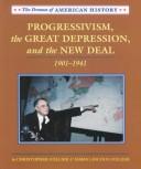 Progressivism, Depression, New Deal 1901-1941