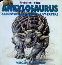 Ankylosaurus and Other Armored Plant-Eaters