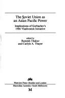 The Soviet Union as an Asian Pacific power