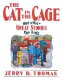 The Cat in the Cage and Other Great Stories for Kids
