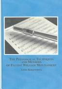 The Pedagogical Techniques And Methods of Flutist William Montgomery
