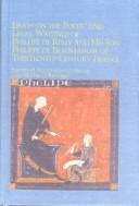 Essays on the poetic and legal writings of Philippe de Remy and his son Philippe de Beaumanoir of thirteenth-century France