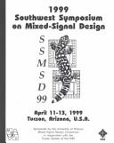 Southwest Symposium on Mixed-Signal Design 1999