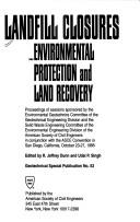 Landfill Closures: Environmental Protection and Land Recovery