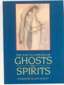 The Encyclopedia of Ghosts and Spirits