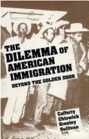 The Dilemma of American Immigration