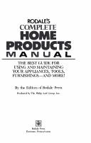 Rodale's Complete Home Products Manual